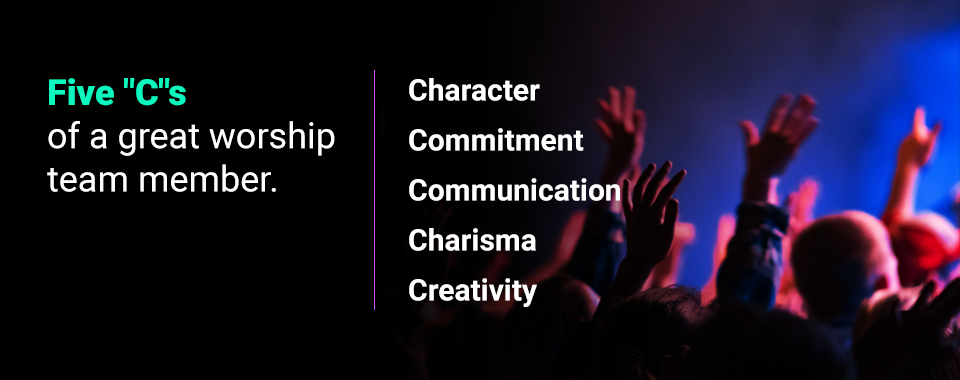 five characteristics of a good worship team member