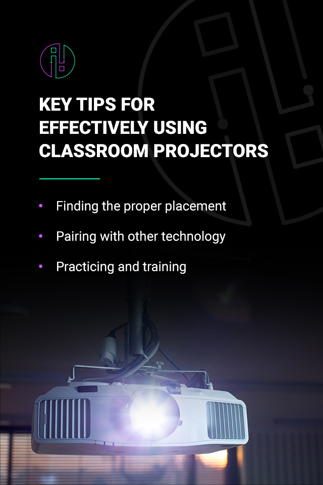 Key Tips for Effectively Using Classroom Projectors