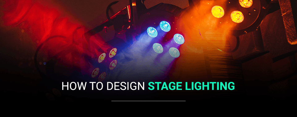 How to Design Stage Lighting 